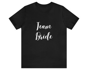 Team Bride Tshirt,Bride Tee,Wedding Shirt,Bride Gift Ideas,Bridal Party Ideas,Bachelorette Party Shirt,Team Bride