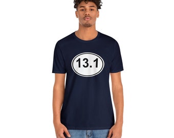 13.1 Mile Sticker Tshirt, Running Shirt, Half Marathon Run Shirt, Athletic Shirt, Fitness T-Shirt, Any Color