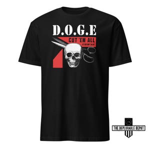 May include: Black t-shirt with a white skull and crossbones graphic. The text "D.O.G.E. CUT 'EM ALL GET GOOD DON'T GET GOT" is printed on the shirt.