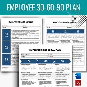 Può includere: Un documento bianco intitolato "EMPLOYEE 30-60-90 DAY PLAN" con accenti blu. Il documento è diviso in sezioni per 30, 60 e 90 giorni, delineando l'onboarding, l'impegno del progetto e gli obiettivi di leadership. Include un'icona di Word e PDF.