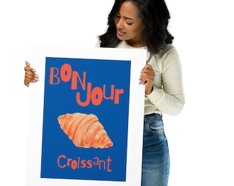 Bonjour Croissant Art Print: Parisian Kitchen Decor
