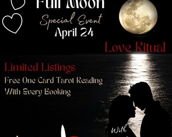 Special Event, April 24, Full Moon. Love Ritual