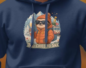 Cozy Sloth Hoodie: Funny Skiing Sweatshirt, Comfy Winter Outfit