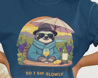 Funny Sloth T-Shirt, Wine Lover Graphic Tee, Cute Drinking shirt, Retro animal Tee, Shirt for cool person.