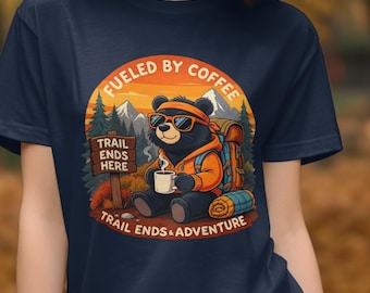 Fueled By Coffee Bear T-Shirt, Trail Ends Outdoor Adventure Tee, Hiking Trail Bear Shirt, Coffee Lover Gift, Mountain Adventure Wear