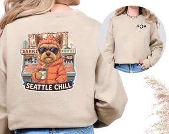Seattle Chill Sweatshirt: Dog Lover Crewneck