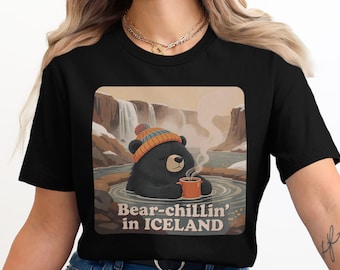 Bear-Chillin' in Iceland T-Shirt, Cute Bear with Hot Drink Tee, Fun Graphic Tee for Nature Lovers, Cozy Wildlife Relaxation Shirt