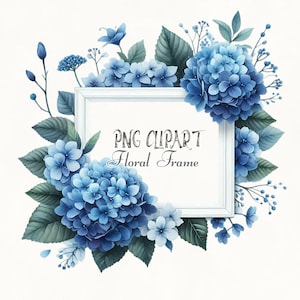 Watercolor Hydrangea Frame Clipart, Blue Floral Clipart, Wedding Stationery Design, Floral Border Art, Flowers Art Png