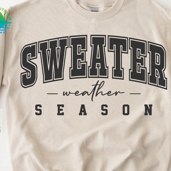 Sweater weather Season Svg, Sweater Weather Svg, Autumn Svg, Cozy Season Svg, Thanksgiving Svg, Fall Svg, Christmas Svg, Winter Shirt Svg