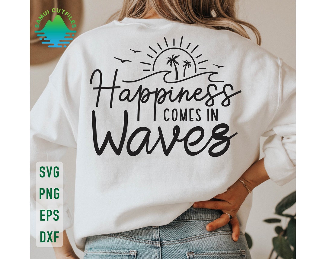 Happiness Comes in Waves Svg Summer Vibes Svg Beach Vibes - Etsy