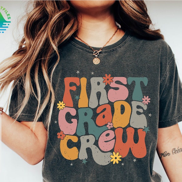 First Grade Crew Svg, 1st Grade Teacher, First day of School Svg, Groovy Teacher Shirt, Back To School Svg, First Grade Teacher Shirt Svg