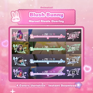 May include: Animated "Blush Bunny" Marvel Rivals overlay in pink, with four color variations. Each variation includes a health bar and percentage indicator. The design features a bunny motif and the text "4 Colors Variation - Instant Download".