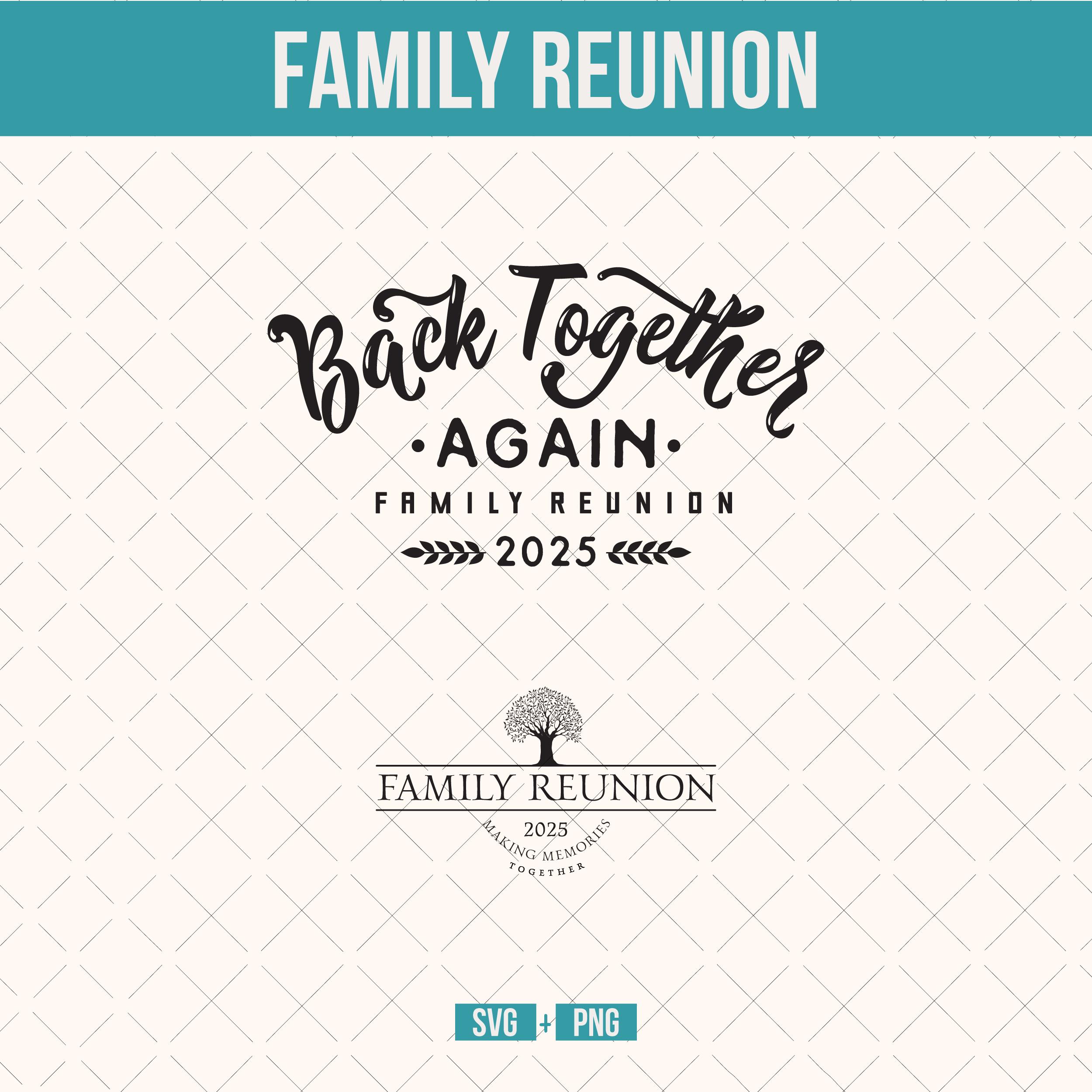 Family Reunion SVG Design: Back Together Again, Family Tree (digital ...