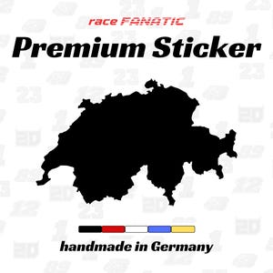 Könnte beinhalten: Ein schwarzer Aufkleber mit der Silhouette der Schweiz. Über dem Bild steht "Premium Sticker", darunter "handmade in Germany". Der Aufkleber hat einen weißen Hintergrund.