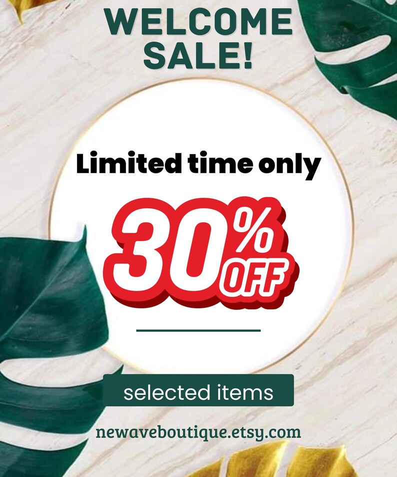 May include: An advertisement with the text "WELCOME SALE!" at the top. A white circle in the center displays "Limited time only" and "30% OFF" in red. Below, a green rectangle reads "selected items". The Etsy shop URL is at the bottom.