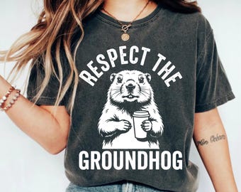 Respect The Groundhog, Funny Groundhog Coffee Lover Gift, Groundhog Day Animal Humor Graphic, Transparent PNG, SVG Digital Download