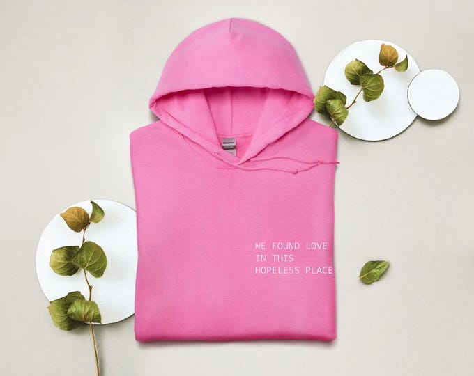 We found love rihanna hoodie