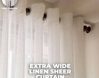 Extra Wide Linen Sheer Curtain, Best Quality, Luxury Panel for Living Room Bedroom, Rod Pocket, Grommet, Back Tab, Hook&Ring, Free Tiebacks