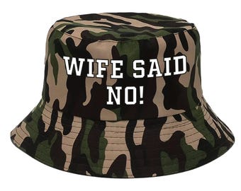 MI ESPOSA DIJO QUE NO Estampado Pesca Verano - Sombrero de Pesca tipo Cubo - Camuflaje