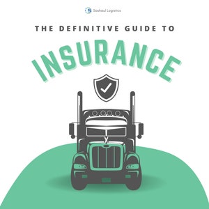 The Definitive Guide to Trucking Insurance