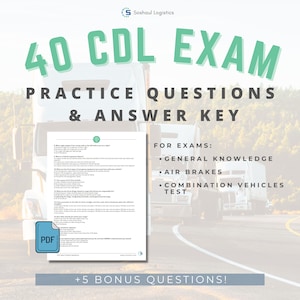 以下が含まれることがあります： 緑と白のグラフィックで、「40 CDL EXAM PRACTICE QUESTIONS & ANSWER KEY」というテキストと、道路を走るセミトレーラーの画像が描かれています。グラフィックには、「FOR EXAMS: GENERAL KNOWLEDGE, AIR BRAKES, COMBINATION VEHICLES TEST」と「+5 BONUS QUESTIONS!」というテキストも含まれています。