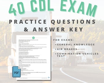 40 CDL Exam Practice Questions & Answer Key + 5 BONUS Questions