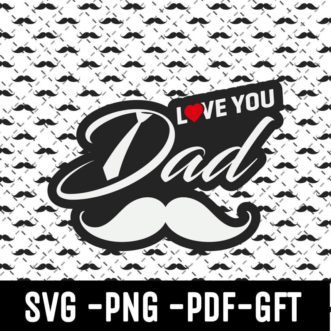 We Love You Dad SVG PNG PDF I Love You Dad Tile World's Etsy UK