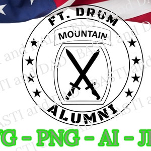 US Army 10th Mountain Division Ft. Drum Alumni SVG, PNG, ai and jpg, Fort Drum Alumni, Light Infantry, Fort Bragg, Climb to Glory