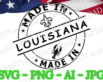 Made in Louisiana Svg, Louisiana Svg, United States Png, US State Svg, Louisiana Stamp png, Made in Jpg, Silhouette Vector, Cut File Design