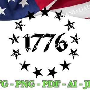 Betsy Ross Stars 1776 SVG PNG ai jpg Betsy Ross Patriotic File American 1776 Patriotic Flag Design Patriotic Vector Files US Patriotic