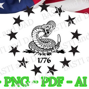 Don&#39;t Tread on Me 1776 Gadsden Snake SVG PNG ai jpg Betsy Ross Patriotic File American 1776 Patriotic Flag Design Patriotic Vector Files