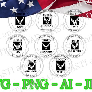 US Air Force Proud Military Family svg, png, ai and jpeg, USAF Mom, Dad, Brother, Sister, Daughter, Son, Wife, Military logo