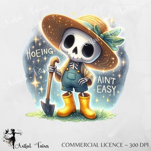 Hoeing Aint Easy PNG Funny Gardening Clipart Skeleton Gardener Sublimation Design Trendy Plant UV DTF Transfer File Graphic Tee Sticker