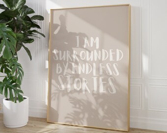 Bookish Quote Print: Endless Stories, Book Lover Gift (Digital Download)