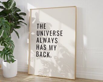 Affirmation Print: The Universe Has My Back - Neutral Boho Wall Art (Digital Download)