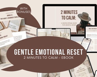 Calm Motherhood Ebook | 2-Minute Emotional Resets for Overwhelmed Moms | Inner Peace & Self-Healing Guide
