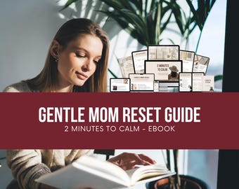 Gentle Mom Reset Guide | 2-Minute Rituals for Busy Moms (Digital Ebook)