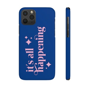 It's All Happening Phone Case | Vanderpump Rules | Scheana Shay