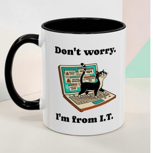 Funny Cat IT Mug Tech Support Gift, WFH Coffee Cup for Coworker
