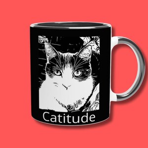 Catitude Coffee Mug: Funny Cat Lover Gift