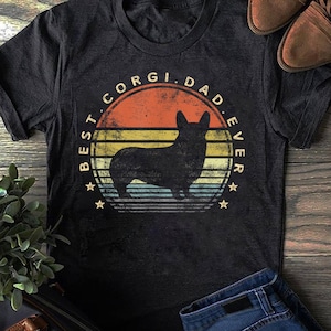 Best Corgi Dad Ever Daddy Gifts Dog Lover Owner T-Shirt - Gift for Dog Lovers - Funny Dog - Corgi Lovers - Mother&#39;s Day