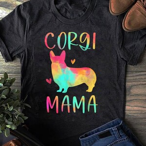 Corgi Mama Colorful Welsh Corgi Gifts Dog Mom T-Shirt - Gift for Dog Lovers - Funny Dog - Corgi Lovers - Mother's Day