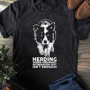 Funny Border Collie Herding T-Shirt: Gift for Dog Lovers