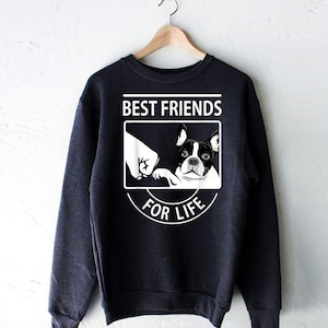 Boston Terrier - Best Friend For Life - Funny Dog - Boston Terrier Lovers- Mother's Day