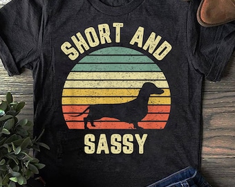 Vintage Dachshund T-Shirt: Funny Weiner Dog, Sassy Design