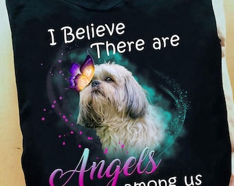 Wierzę, że są anioły wśród nas Shih Tzu Dog Lover Shih Tzu T Shirt - Śmieszna koszulka Shih Tzu, Kobiety Mężczyźni, Prezent dla Miłośnika Psów, Śmieszna Koszulka Dla Psa