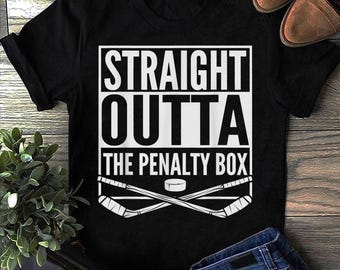 Straight Outta The Penalty Box Hockey T-Shirt: Hockey Player Gift