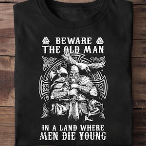 Viking T-shirt: Se upp för gamle mannen, grafisk t-shirt