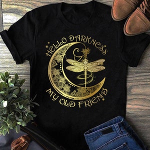 Hello Darkness My Old Friend Moon Dragonfly Hippie Shirt Hello Darkness My Old Friend Moon Dragonfly Hippie Shirt
