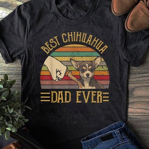 Best Chihuahua Dad Ever Retro Vintage Sunset T-Shirt - Gift for Dog Lovers - Funny Dog - Chihuahua Lovers - Mother's Day